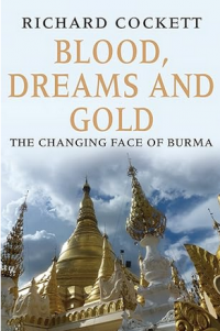 Image of Blood, dreams and gold: the changing face of Burma
