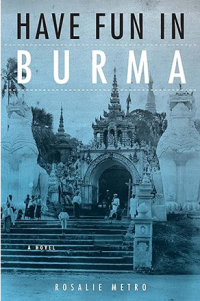 Image of Have fun in Burma: a novel