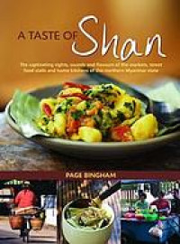 Image of A taste of Shan: a culinary and photographic expedition through the Shan province of northern Myanmar